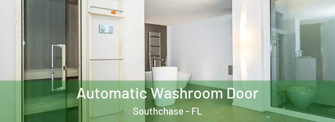  Automatic Washroom Door Southchase - FL