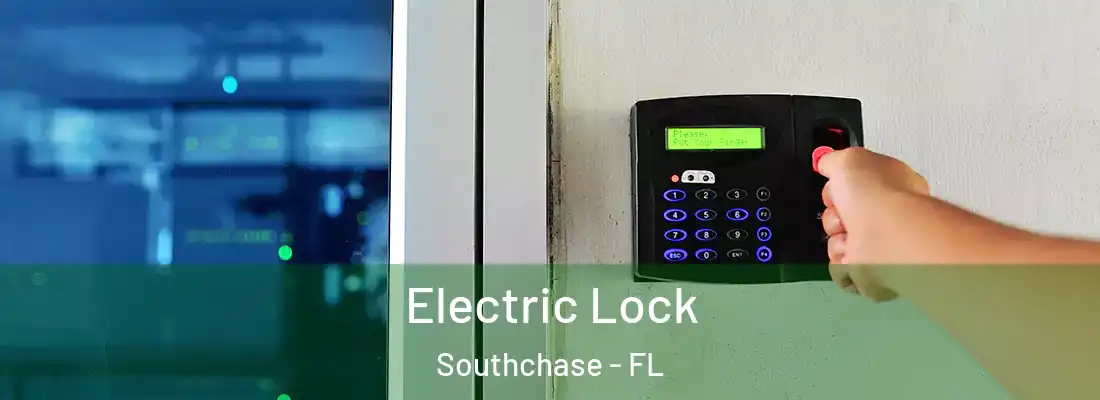  Electric Lock Southchase - FL