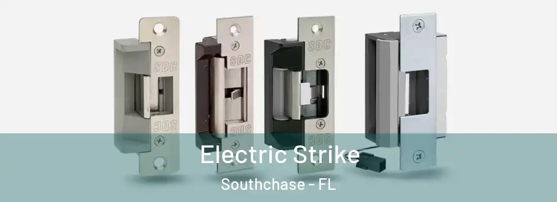 Electric Strike Southchase - FL