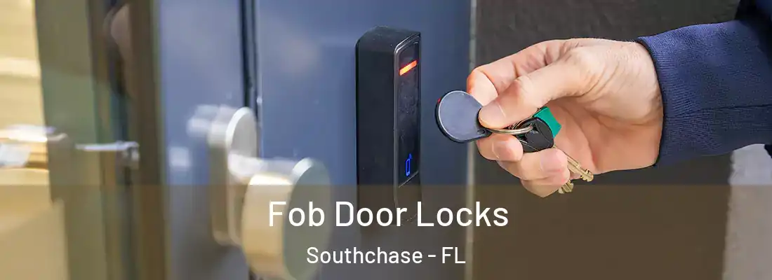  Fob Door Locks Southchase - FL