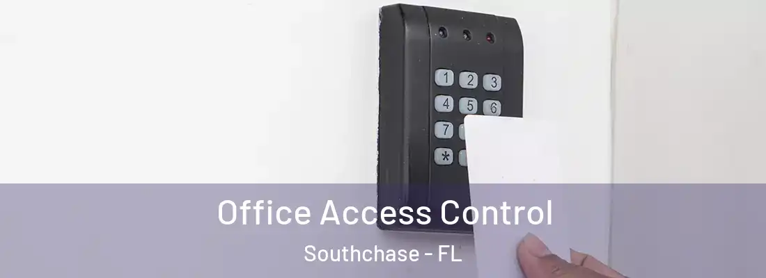  Office Access Control Southchase - FL