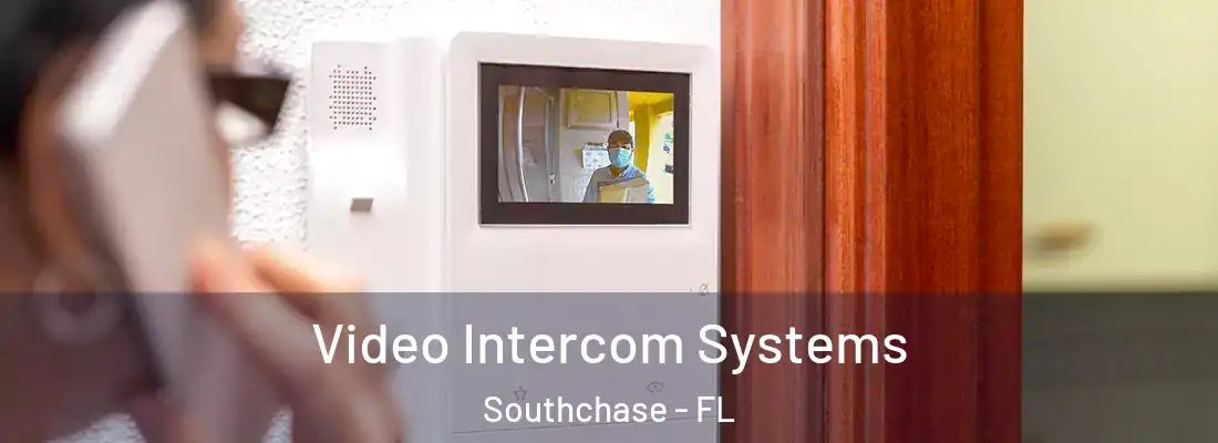  Video Intercom Systems Southchase - FL